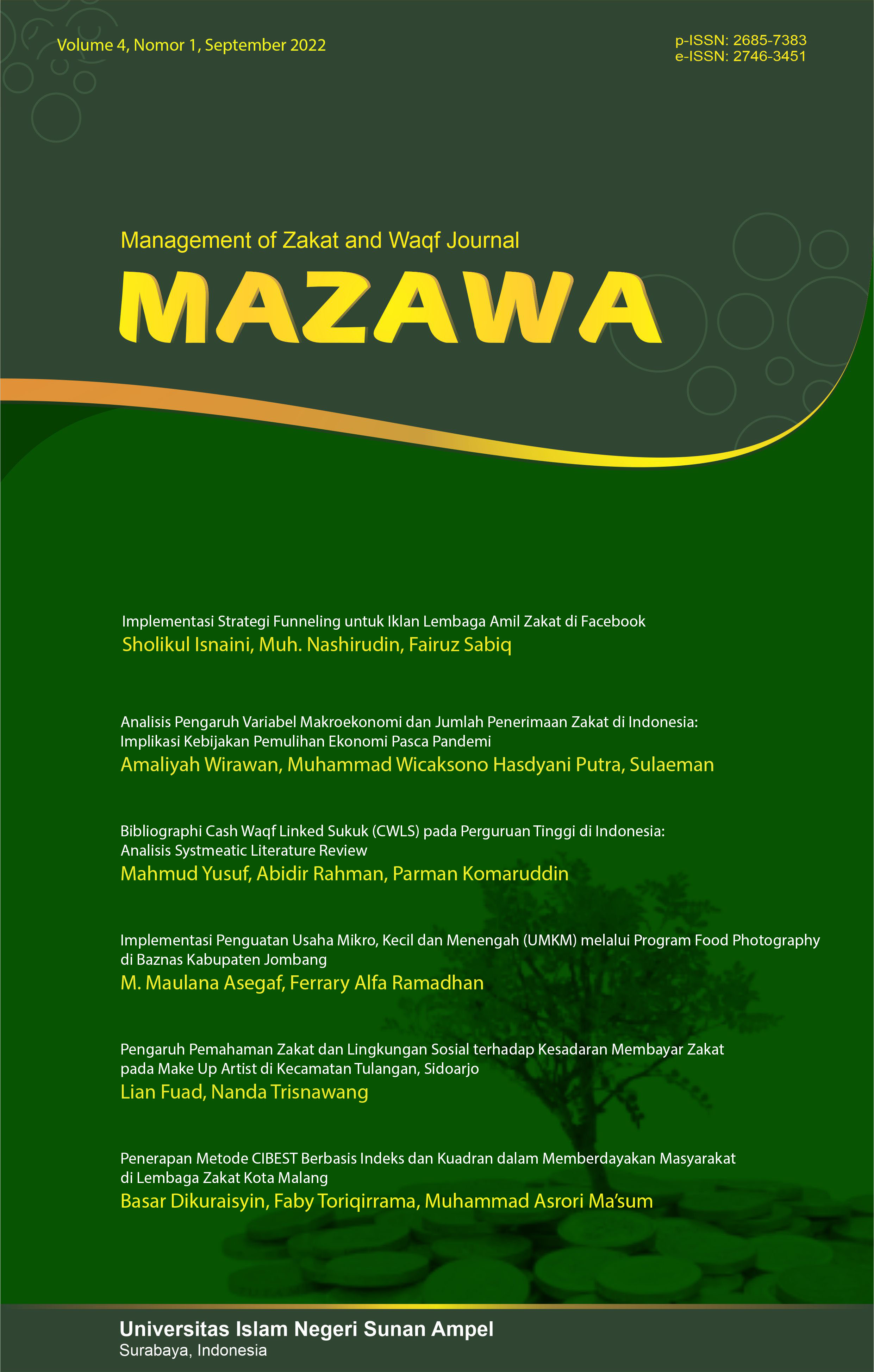 					View Vol. 4 No. 1 (2022): Management of Zakat and Waqf Journal (MAZAWA)
				